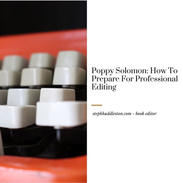 Poppy Solomon: How to Prepare for Professional Editing